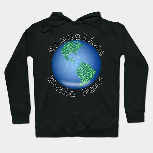 Visualize World Peas Hoodie by NiftyGaloot